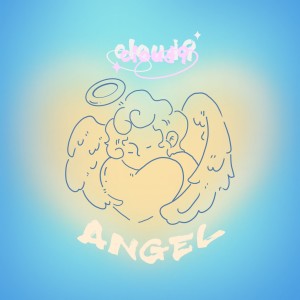 Listen to ANGEL (完整版) song with lyrics from Cloud9
