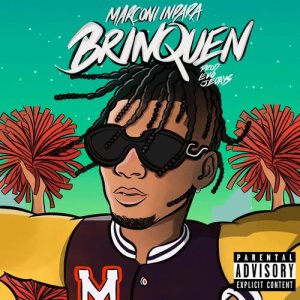 ดาวน์โหลดและฟังเพลง Brinquen พร้อมเนื้อเพลงจาก Marconi Impara
