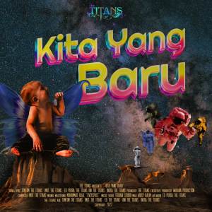 Listen to Kita Yang Baru song with lyrics from The Titans