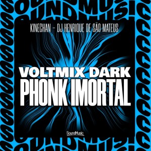 Album Voltmix Dark Phonk Imortal (Explicit) from kinechan