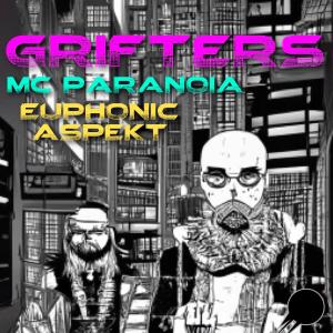 Euphonic Aspekt的專輯Grifters (feat. MC Paranoia) [Explicit]