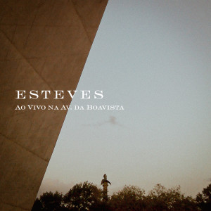 Album Floresta (Ao Vivo na Av. da Boavista) from Esteves
