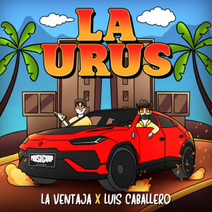 Listen to La Urus (Explicit) song with lyrics from La Ventaja