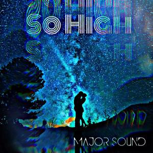 Album So High from Major Sound