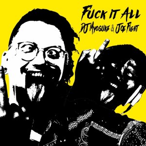 Listen to Fuck It All (Explicit) song with lyrics from DJ Myosuke