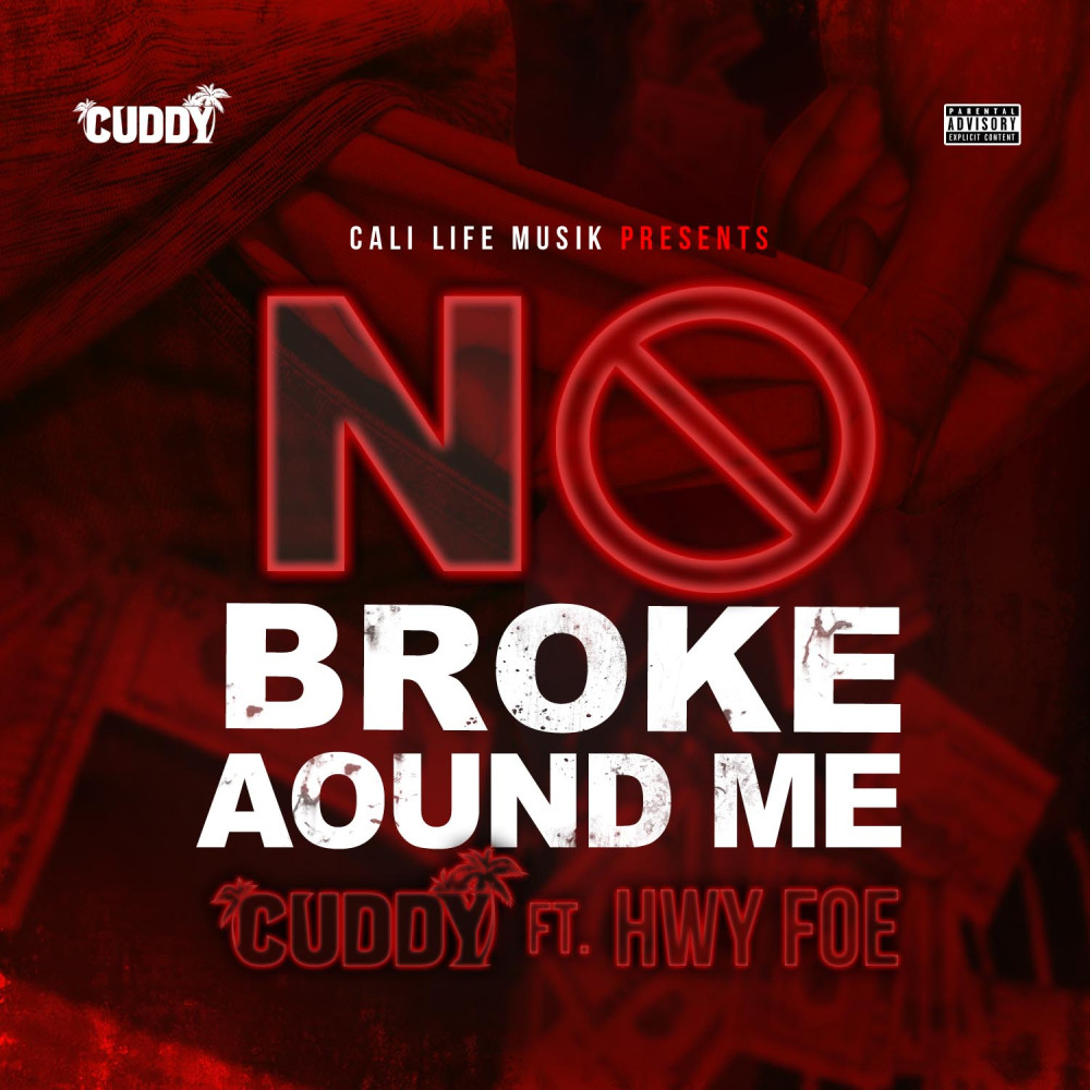 No Broke Around Me (Explicit)