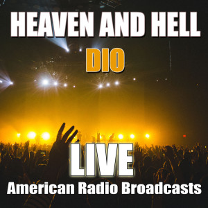 Dengarkan Heaven And Hell (Live) lagu dari DIO dengan lirik
