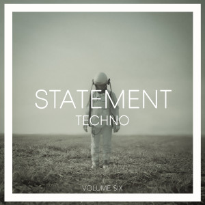Various Artists的專輯Statement Techno, Vol. 6