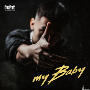 Album My Baby (Explicit) from SHUWU