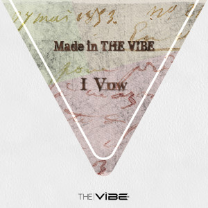 อัลบัม I Vow (Made In THE VIBE) ศิลปิน Vibe