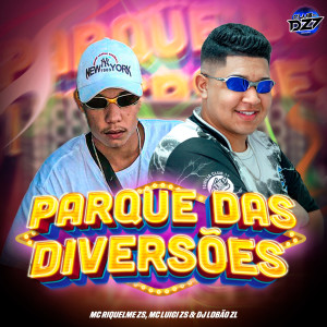 收聽MC LUIGI ZS的PARQUE DAS DIVERSÕES (Explicit)歌詞歌曲