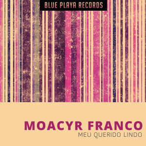 收聽Moacyr Franco的Piada歌詞歌曲