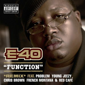 ดาวน์โหลดและฟังเพลง Function (Remix|Explicit) พร้อมเนื้อเพลงจาก E-40