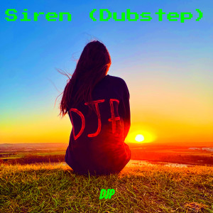 Album Siren (Dubstep) from Djp