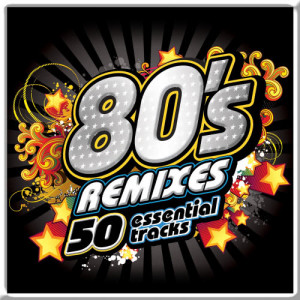 Various Artists的專輯80's Remixes Essentials