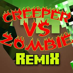 收聽Piter-G的CREEPER VS ZOMBIE (Remix)歌詞歌曲