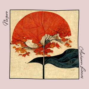 Listen to Autumn Leaves song with lyrics from Naguro
