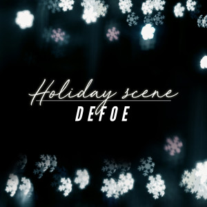 Listen to Holiday Scene song with lyrics from Defoe