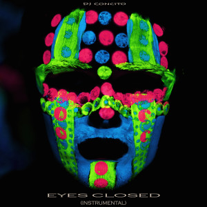 DJ Concito的专辑Eyes closed (Instrumental)