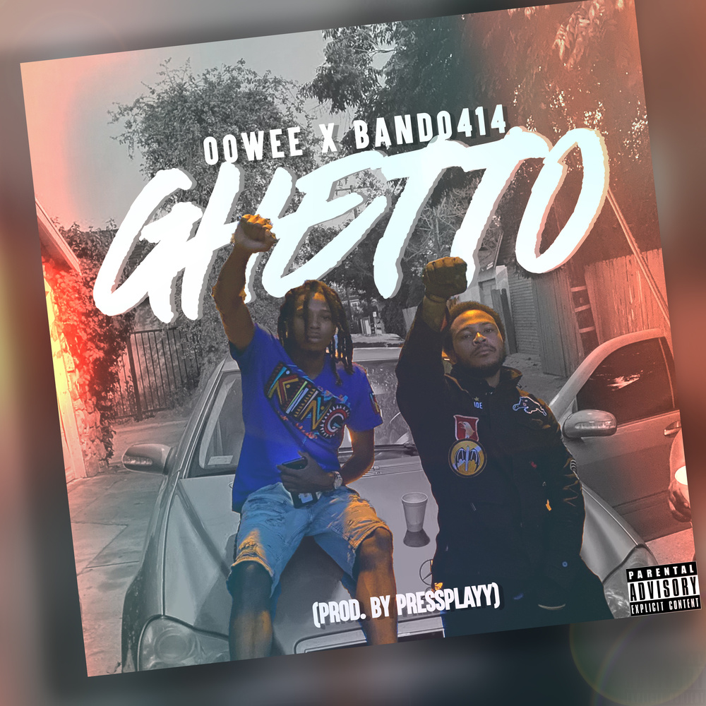 Ghetto (Explicit)