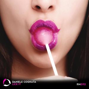 ดาวน์โหลดและฟังเพลง Lick It พร้อมเนื้อเพลงจาก Daniele Cognata