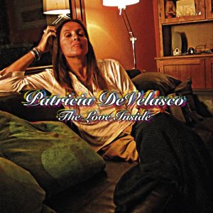 ดาวน์โหลดและฟังเพลง The Love Inside พร้อมเนื้อเพลงจาก Patricia DeVelasco