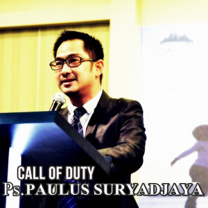 收聽Ps. Paulus Suryadjaya的Call of Duty歌詞歌曲
