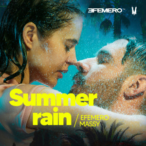 Listen to Summer Rain song with lyrics from Efemero