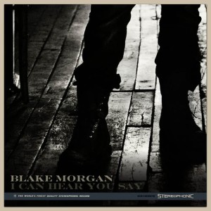 ดาวน์โหลดและฟังเพลง I Can Hear You Say (Full Version) พร้อมเนื้อเพลงจาก Blake Morgan