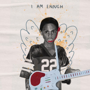 Listen to I Am Enough song with lyrics from Justin Michael Williams