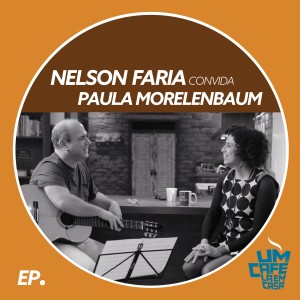 Paula Morelenbaum的專輯Nelson Faria Convida Paula Morelenbaum. Um Café Lá Em Casa