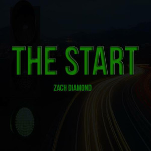 收听Zach Diamond的The Start歌词歌曲