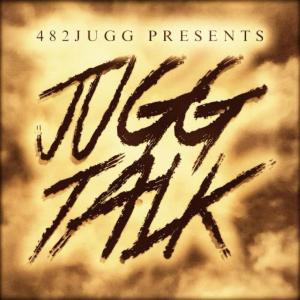 收聽FMB JocAhVelly的Jugg Talk (feat. 482 JUGG) (Explicit)歌詞歌曲
