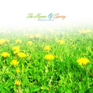Aroma Love的专辑The Hymn Of Spring