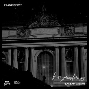 Frank Pierce的專輯From You, For me