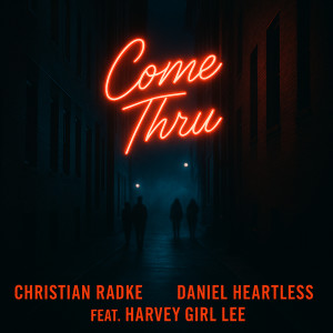 Album Come Thru (Explicit) from Christian Radke