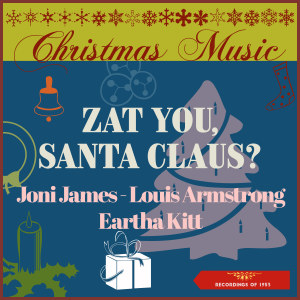 Various Artists的专辑Christmas Music - Zat You, Santa Claus? (Recordings of 1953)