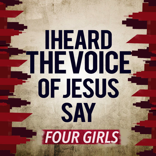 I Heard the Voice of Jesus Say