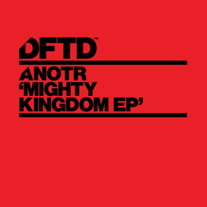 ดาวน์โหลดและฟังเพลง Mighty Kingdom พร้อมเนื้อเพลงจาก ANOTR