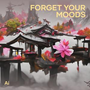 AI（日本）的專輯Forget Your Moods