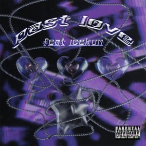 Listen to past love (feat. Icekun) song with lyrics from Oboro