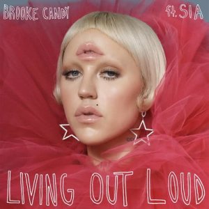 ดาวน์โหลดและฟังเพลง Living Out Loud (KDA Extended Mix) พร้อมเนื้อเพลงจาก Brooke Candy