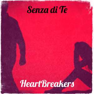 Album SenzaDiTe (Explicit) oleh Heartbreakers