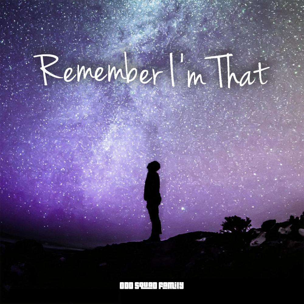 Remember I'm That (Explicit)