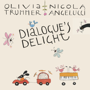 อัลบัม Dialogue's Delight ศิลปิน Olivia Trummer