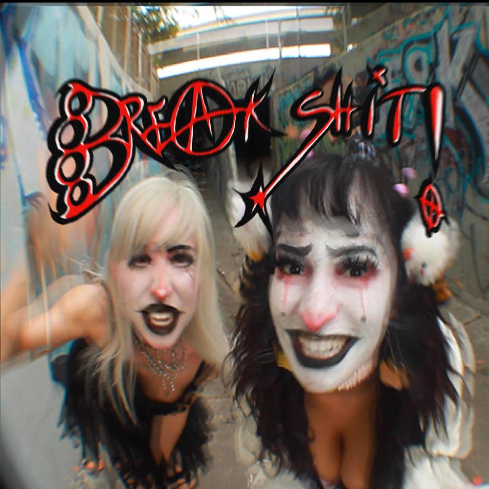 BREAK SH!T (feat. Akilla K!tty) (Explicit)