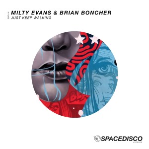 ดาวน์โหลดและฟังเพลง Just Keep Walking (B Side Mix) พร้อมเนื้อเพลงจาก Milty Evans