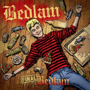 Bedlam的專輯Final Bedlam (Millennium Edition) (Explicit)