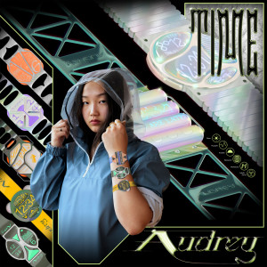 收聽Audrey的Time歌詞歌曲