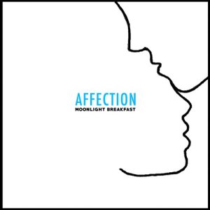 ดาวน์โหลดและฟังเพลง Affection พร้อมเนื้อเพลงจาก Moonlight Breakfast